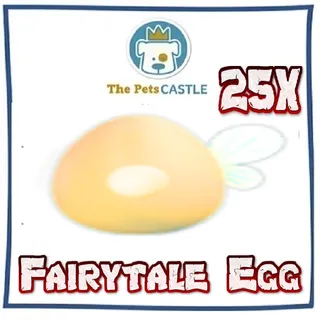 Fairytale Egg  25X
