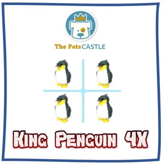 King Penguin 4X