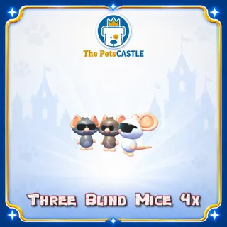 Three Blind Mice 4X