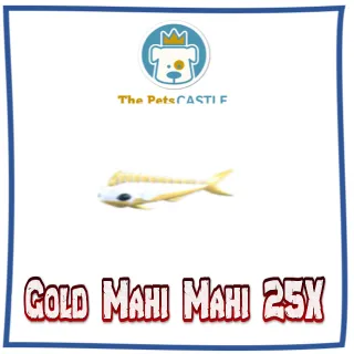 Gold Mahi Mahi 25X