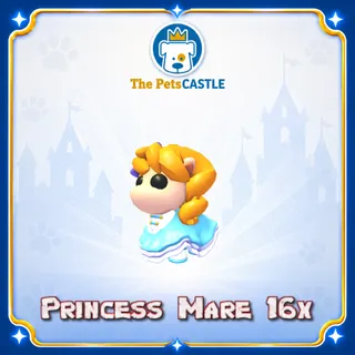 Princess Mare 16X