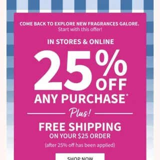 25% Plus Free Shipping On $25