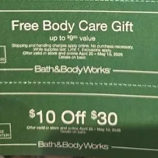 BATH AND BODY WORKS Free Body Care And $10/$30 Coupon
