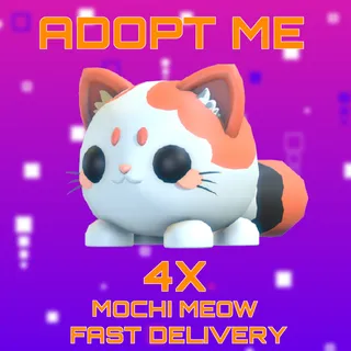 X4 MOCHI MEOW