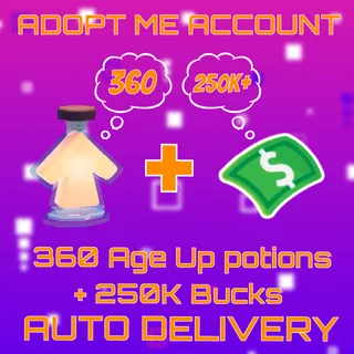 360 Age Up potions + 250K Bucks Adopt me Account 