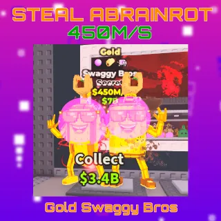 Gold Swaggy Bros 450m/s