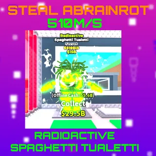Radioactive spaghetti tualetti510m/s