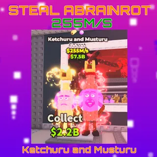 Ketchuru and Musturu 255m/s