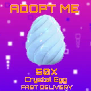 50X CRYSTAL EGG