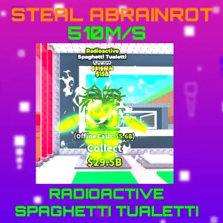 Radioactive spaghetti tualetti510m/s