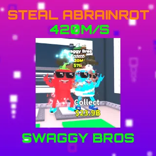 Swaggy Bros 420m/s