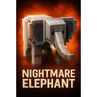 NIGHTMARE ELEPHANT 20KG+