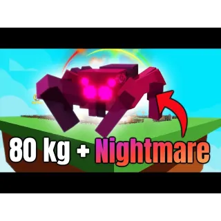 HUGE NIGHTAMRE SPIDER 80KG++