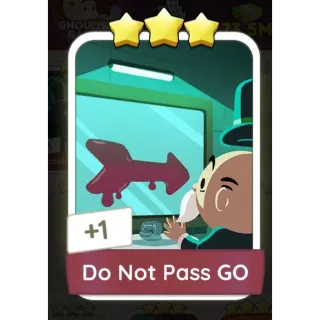 Do Not Pass GO monopoly GO 