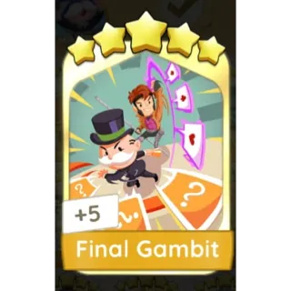 Final Gambit monopoly GO 