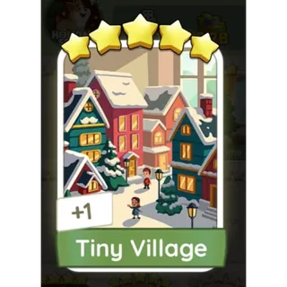 Tiny Village monopoly GO 