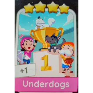 Underdogs MONOPOLY GO