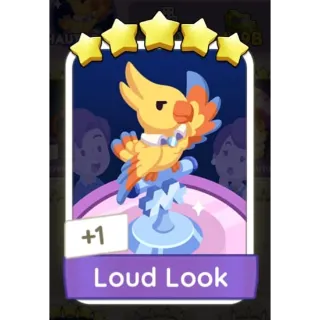 Loud Look monopoly GO 