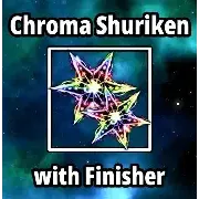 Chroma shuriken with finisher*cheap*