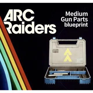 ARC Raiders medium gun parts blueprint				 				