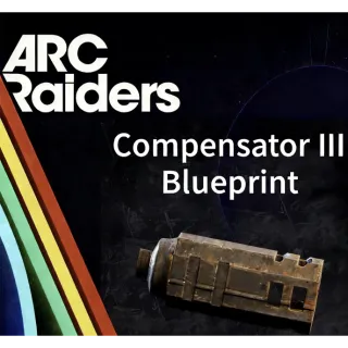ARC Raiders compensator III Blueprint				 				