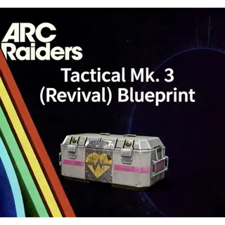 ARC Raiders Tactical Mk3 Revival Blueprint 