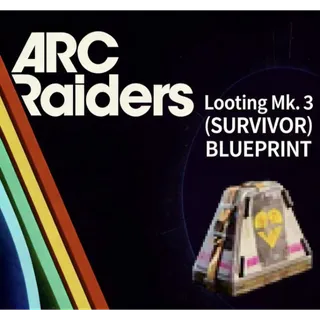 ARC Raiders looting MK.3（survivor）blueprint				 
