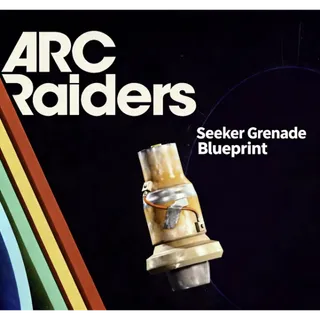 ARC Raiders seeker grenade Blueprint				 				