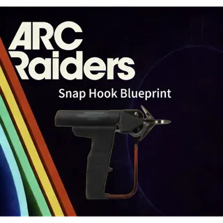 ARC Raiders Snap Hook Blueprint				 				