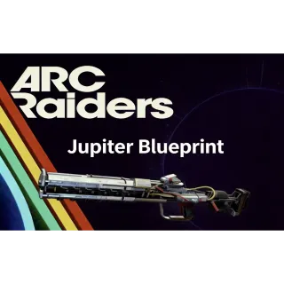 ARC Raiders jupiter blueprint				 				
