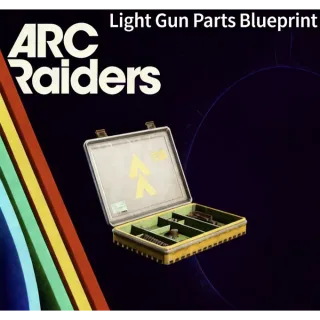 ARC Raiders light gun parts blueprint				 				