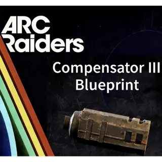ARC Raiders compensator III Blueprint				 				