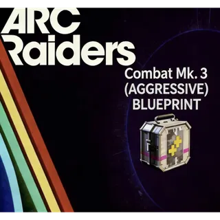 ARC Raiders combat mk3(aggressive) Blueprint				