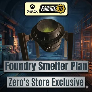 Plan Foundry Smelter - Radiation generator for Bloodied and ghouls