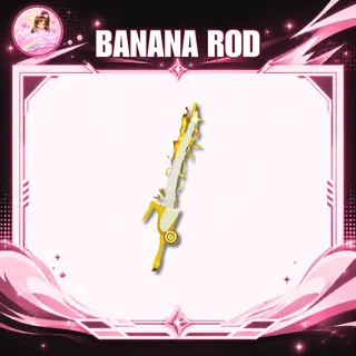 BANANA ROD