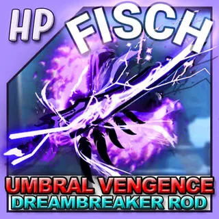 Umbral Vengence Fisch