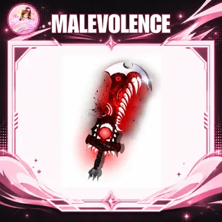 MALEVOLENCE