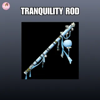 TRANQUILITY ROD 