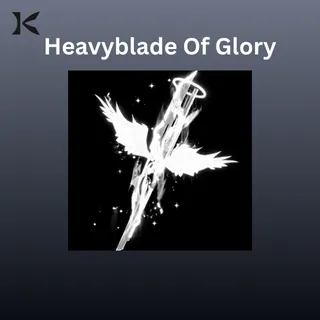 Heavyblade Of Glory