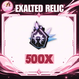 EXALTED RELIC