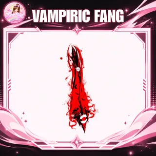 VAMPIRIC FANG
