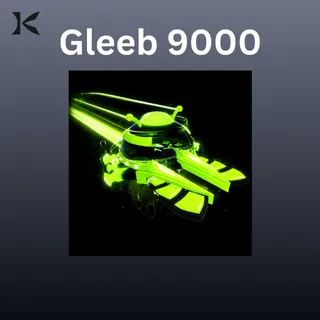 Gleeb 9000