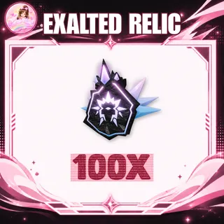 EXALTED RELIC