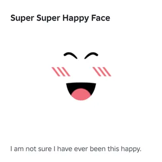 Super Super Happy Face