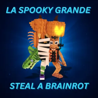 LA SPOOKY GRANDE STEAL A BRAINROT
