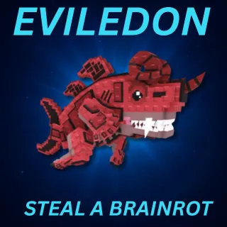 EVILEDON STEAL A BRAINROT