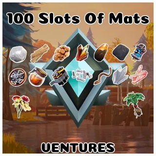 100 Slots of whatever you want (Ventures). Read Description.