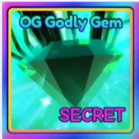SHINY Og Godly Gem