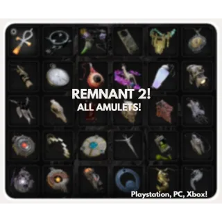 Remnant 2: ALL Amulets!