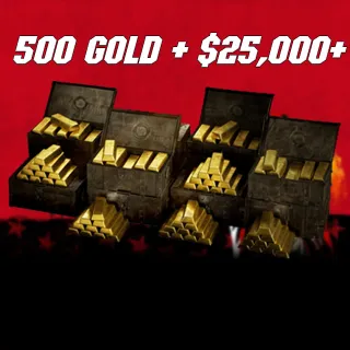 500 Gold + $25,000+ (PC ONLY)